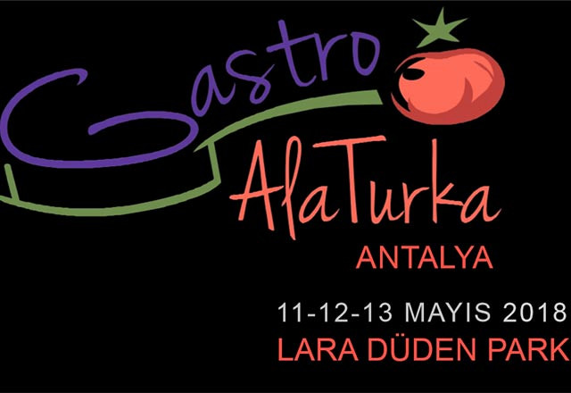 Gastro Alaturka Etkinliklerinin İlki Antalya’da